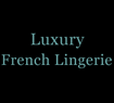 Luxury French Lingerie coupon
